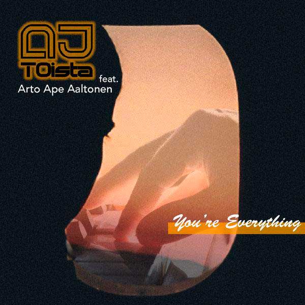 DJ TOista - You're Everything (feat. Arto Ape Aaltonen) (Radio Edit & Original Mix) 