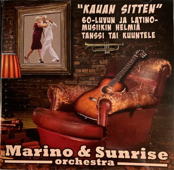 Marino & Sunrise Orchestra - Kauan Sitten