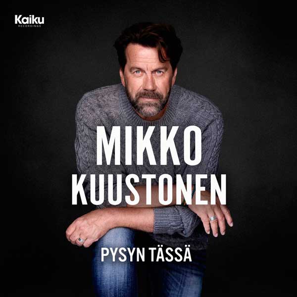 Mikko Kuustonen pysäyttää hetken riisutulla Pysyn tässä -kappaleella