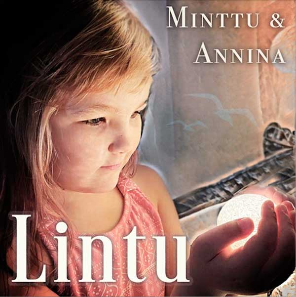 Hellyyttävä levyjulkaisu päättäjäisiin - Lintu - Minttu & Annina Puumalainen