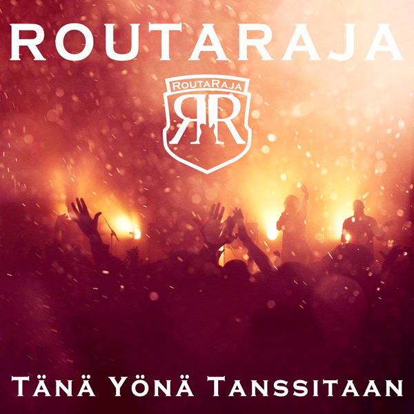 Suomirockin ja iskelmän laineilla seilaava Routaraja julkaisi uuden singlen Tänä yönä tanssitaan