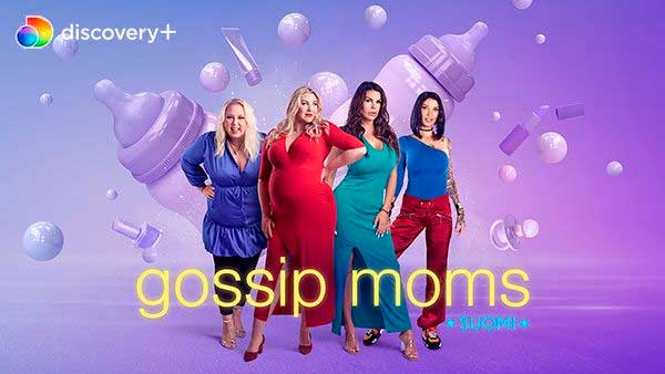 Gossip Moms Suomi jatkuu discovery+-palvelussa - he ovat uuden kauden tähdet!