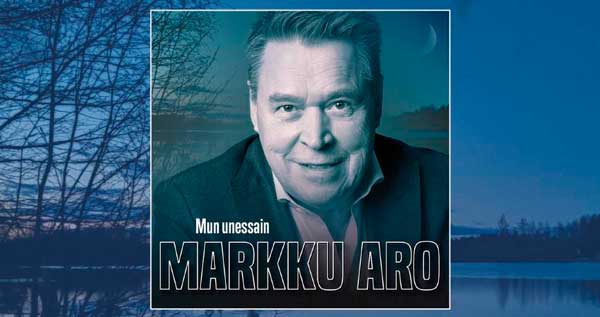 Markku Arolta odotettu uusi single Mun unessain julk. 10.2.2023