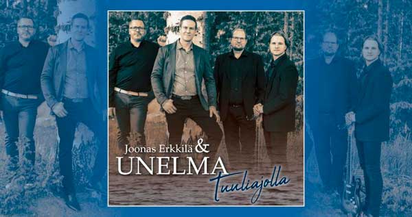 Joonas Erkkilä & Unelman uusi single Tuuliajolla julkaistiin 3.3.